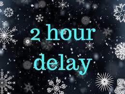 2 Hour Delay